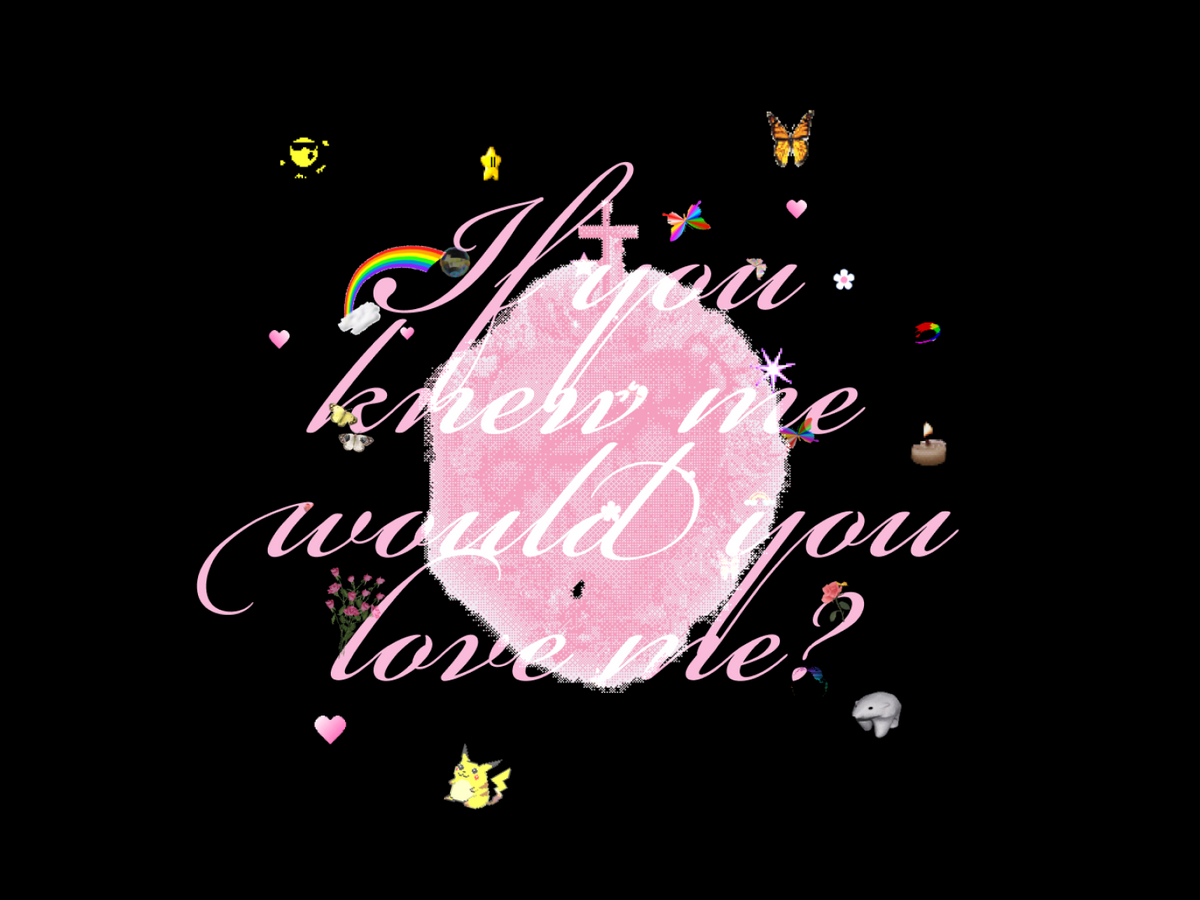 If You Knew Me Would You Love Me